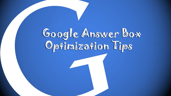 Google Answer Box Optimization