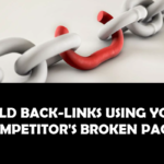 5 Steps To Build Backlinks Using Competitor’s Broken Page