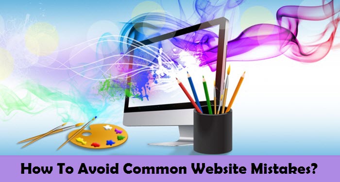 How To Avoid Common Website Mistakes