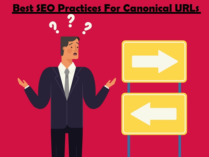 Best SEO Practices For Canonical URLs