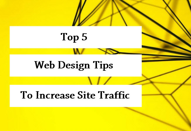 Best Web Design Tips To Increase Website Traffic