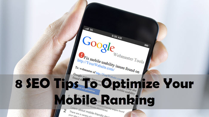 8 SEO Tips To Optimize Your Mobile Ranking