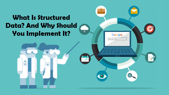 What Is Structured Data And Why Should You Implement It