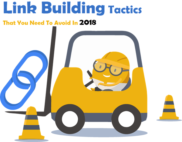 Link Building Tactics That You Need To Avoid In 2018