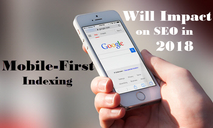 Mobile-First Indexing will Impact on SEO