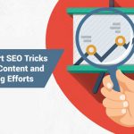 5 Easy But Smart SEO Wins To Boost Content And Link-Building Efforts