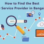 How to Find the Best SEO Service Provider in Bangalore