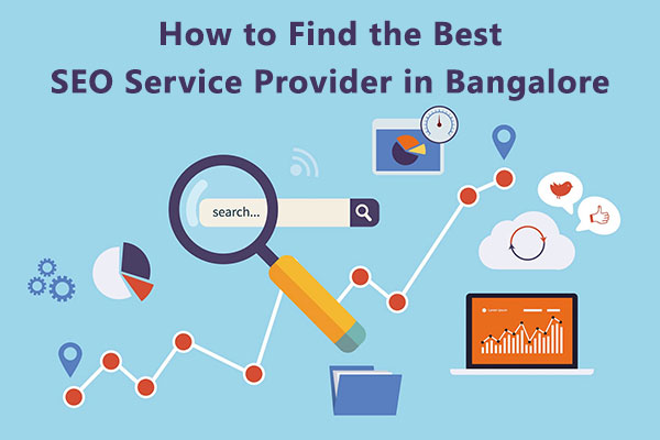 How to Find the Best SEO Service Provider in Bangalore